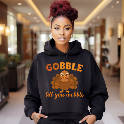 Gobble Till You Wobble Hoddie